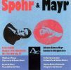 Louis Spohr: Koncert für Klarinette. Johann Simon Mayr: Concerto Bergamasco. CD